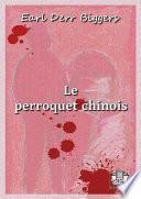 Le perroquet chinois