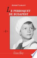 Le Perroquet de Budapest