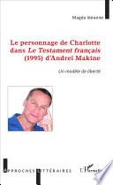 Le personnage de Charlotte dans le testament français (1995) d'Andreï Makine