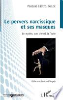 Le pervers narcissique et ses masques