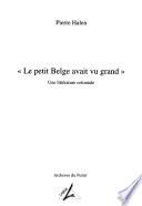 Le petit Belge avait vu grand