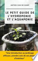 Le petit guide de l'hydroponie et l'aquaponie