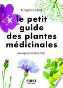 Le Petit guide des plantes médicinales