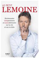 Le Petit Lemoine - Dictionnaire (im)pertinent et (auto)dérisoire sur la vie et ses à-côtés