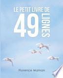 Le Petit Livre De 49 Lignes