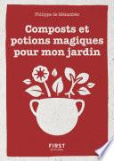 Le Petit livre de composts et potions magiques pour mon jardin