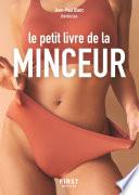 Le Petit Livre de la minceur, calories, glucides, lipides... + de 3 600 aliments décryptés