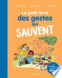 Le petit livre des gestes qui sauvent