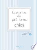 Le petit livre des prénoms chics