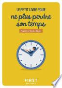 Le Petit Livre pour ne plus perdre son temps