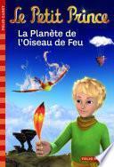 Le Petit Prince (Tome 2) - La Planète de l'Oiseau de Feu