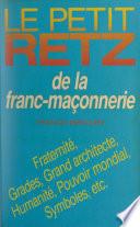 Le petit Retz de la franc-maçonnerie