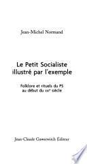 Le petit socialiste illustré par l'exemple
