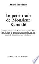 Le petit train de Monsieur Kamodé
