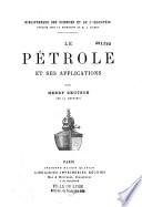 Le pétrole et ses applications