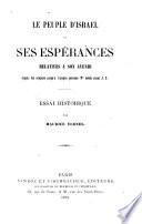 Le peuple d'Israel et ses espérances relatives a son avenir