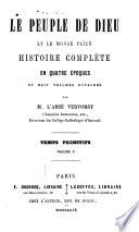 Le Peuple de Dieu et le monde païen, histoire complète en quatre époques et huit volumes détachés