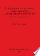 Le phénomène campaniforme dans l'Europe du 3ème millénaire avant notre ère
