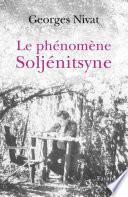 Le Phénomène Soljénitsyne