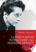 Le phénomène totalitaire chez Hannah Arendt