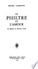 Le Philtre et l'amour