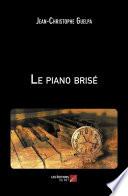 Le piano brisé