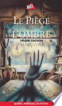 Le Piège de l’ombre
