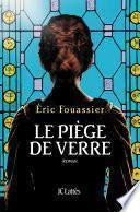 Le piège de verre