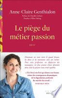 Le piège du métier passion