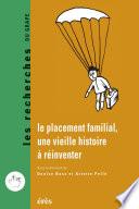 Le placement familial, une vieille histoire à réinventer