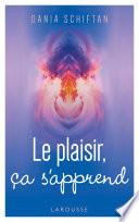 Le plaisir, ça s'apprend