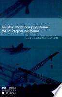 Le plan d'actions prioritaires de la Région wallonne