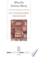 Le Pluralisme ordonné. Les Forces imaginantes du droit, 2