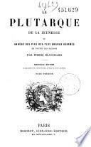 Le Plutarque de la jeunesse ou Abrégé des vies des plus grands hommes de toutes les nations