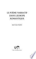 Le poème narratif dans l'Europe romantique
