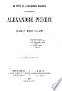 Le poète de la révolution hongroise, Alexandre Petœfi