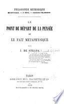 Le point de départ de la pensée et le fait métaphysique