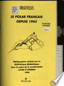 Le polar franc̜ais depuis 1945