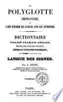 Le polyglotte improvisé, ou L'art d'écrire les langues sans les apprendre dictionnaire italien-français-italien, français-anglais-italien, anglais-italien-français, avec 3000 verbes conjugués par A. Renzi (...)