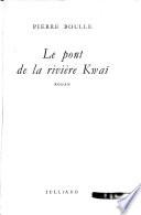 Le pont de la rivière Kwaï