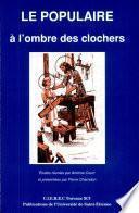 Le populaire à l'ombre des clochers