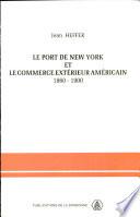 Le port de New York et le commerce extérieur américain, 1860-1900