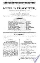 Le postillon franc-comtois, comedie-vaudeville en deux actes, par MM. Paul de Kock et Valory ...