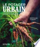 Le potager urbain, facile et naturel