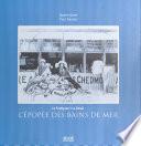 Le Pouliguen-La Baule : L'Épopée des bains de mer