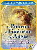 Le Pouvoir de Guérison des Anges