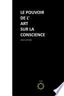 Le pouvoir de l'art sur la conscience