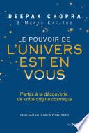 Le pouvoir de l'univers est en vous