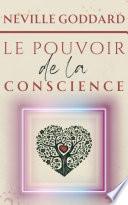 Le Pouvoir de la Conscience