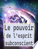 Le pouvoir de l’esprit subconscient